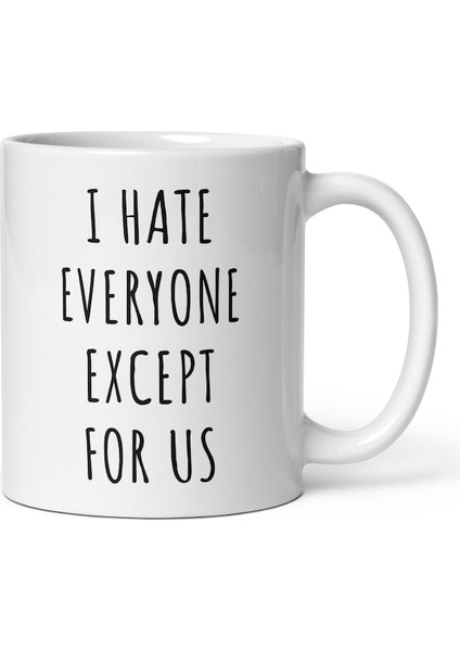 Komik Kahve Kupa, Herkesten Nefret Ediyorum Kupa, Komik Kupalar, Ona , Ingilizce Kupa Bardak modelleri