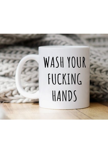 Lanet Ellerinizi Yıkayın - Mizah Kupa - Germafobik - Karantina Ingilizce Kupa Bardağı