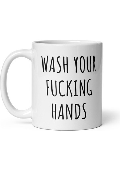 Lanet Ellerinizi Yıkayın - Mizah Kupa - Germafobik - Karantina Ingilizce Kupa Bardağı fiyatları