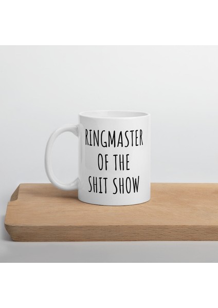 Bok Gösterisi Sirk Ustası Kahve Kupa - Komik Kahve Kupa - Sarcastic Mug -Ingilizce Kupa Bardağı
