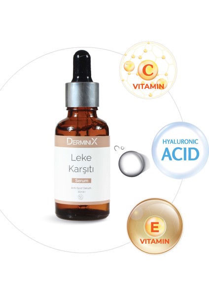 Leke Karşıtı Serum ( Anti-Spot Serum )