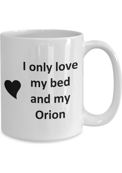 Orion Lover Kupa - Kedi Köpek Kuş Evcil Hayvan Adı - Love My Orion Adı Ingilizce Kupa Bardak