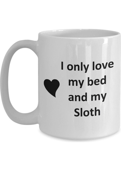 Komik Sloth Lover Kupa - Pet - Love My Sloth Kahve Fincanı- Ingilizce Kupa Bardak modelleri