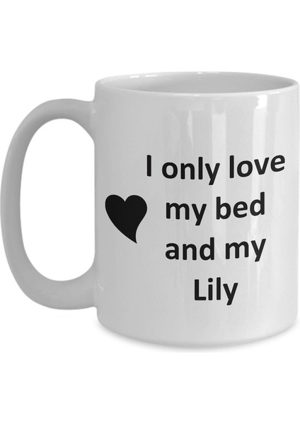Lily Lover Kupa - Kedi Köpek Kuş Evcil Hayvan Adı - Love My Lily Adı Kahve - Ingilizce Kupa modelleri