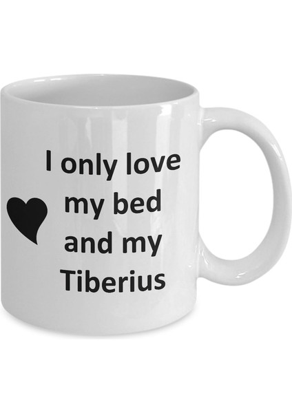Tiberius Lover Kupa - Kedi Köpek Kuş Evcil Hayvan Adı - Love My Tiberius Adı - Ingilizce Kupa fiyatları