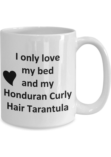 Honduras Rly Hair Tarantula Lover Kupa - Spider Pet - Love My Honduras - Ingilizce Kupa Bardak
