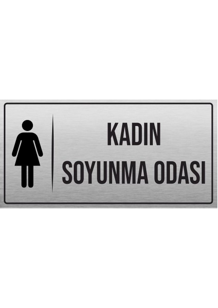 Kadın Soyunma Odası Yönlendirme Levhası Metal Pr-13