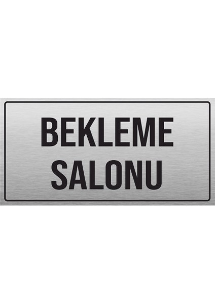 Bekleme Salonu Yönlendirme Levhası Metal Pr-19