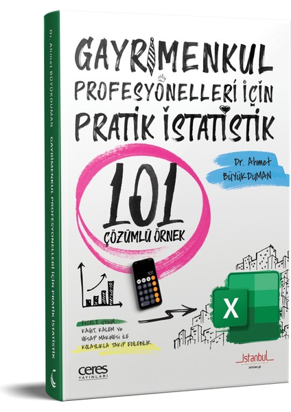 Gayrimenkul Profesyonelleri Için Pratik Istatistik 101 Çözümlü Örnek