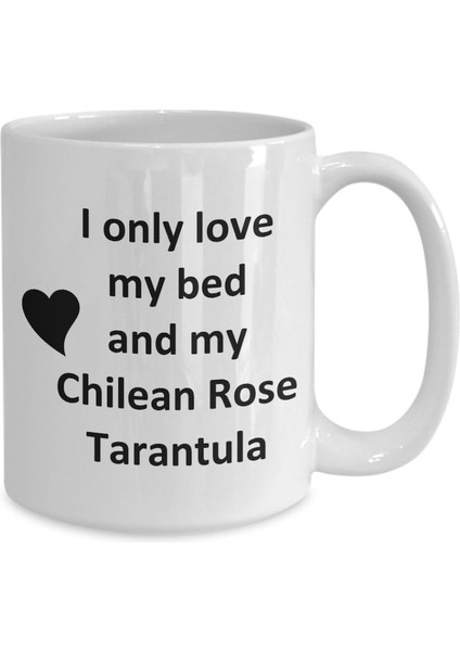 Chilean Rose Tarantula Lover Kupa - Spider Pet - Love My Chilean Rose Taran- Ingilizce Kupa Bardak