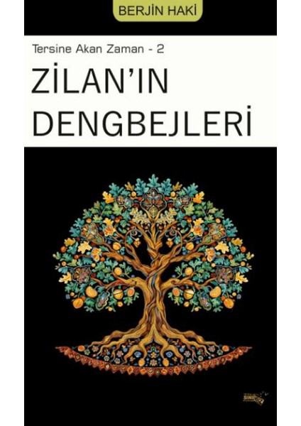 Tersine Akan Zaman 2 Zilan'ın Dengbejleri - Berjin Haki