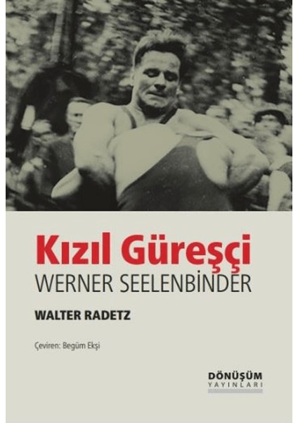 Kızıl Güreşçi Werner Seelenbinder - Valter Radetz