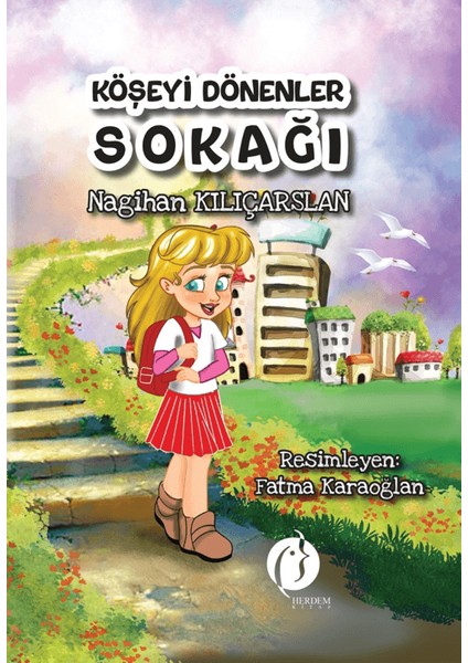 Köşeyi Dönenler Sokağı - Nagihan Kılıçarslan