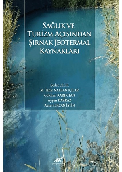 Sağlık ve Turizm Açısından Şırnak Jeotermal Kaynakları - Sedat Çelik