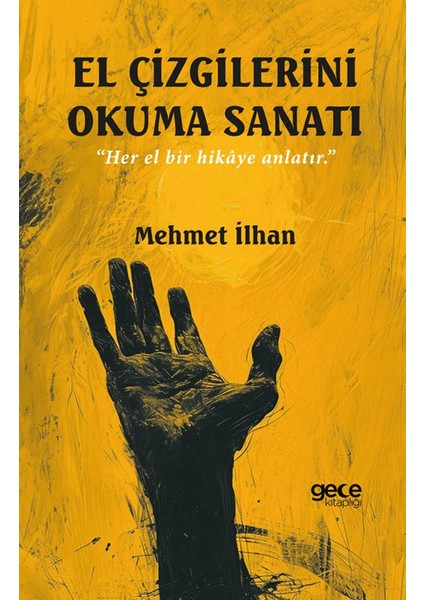 El Çizgilerini Okuma Sanatı - Mehmet İlhan