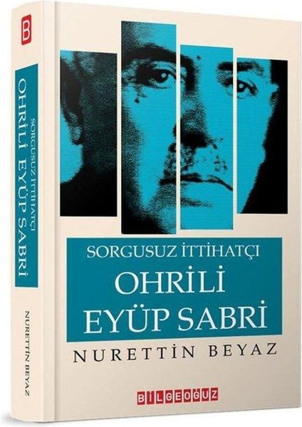 Sorgusuz Itthatçı Ohrili Eyüp Sabri