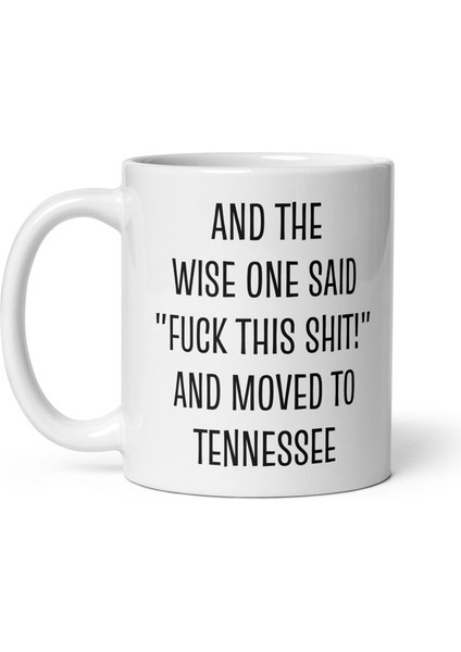 Tennessee'ye Taşınma si - Tennessee Mug'a Taşınma - Ingilizce Kupa Bardak fiyatları