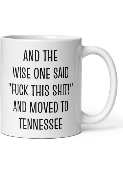 Tennessee'ye Taşınma si - Tennessee Mug'a Taşınma - Ingilizce Kupa Bardak modelleri