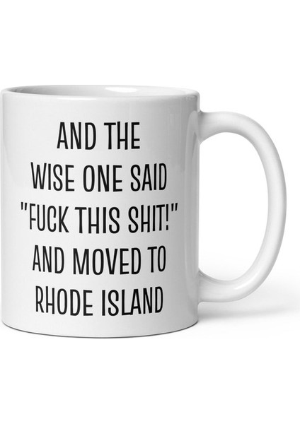 Rhode Island'a Taşınma si, Rhode Island'a Taşınma Kahve Kupa, Taşınma-Ingilizce Kupa Bardak modelleri