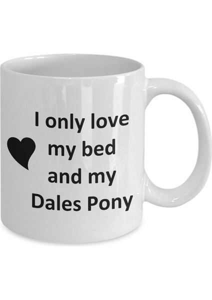 Dales Pony Lover Kupa - Pony Horse Pet - Love My Dales Pony Kahve Fincanı- Ingilizce Kupa Bardak fiyatları
