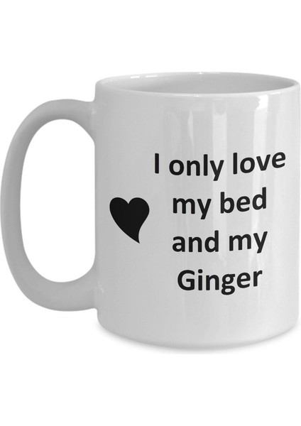 Zencefil Sevgili Kupa - Kedi Köpek Kuş Evcil Hayvan Adı - Aşkım Zencefil Adı - Ingilizce Kupa modelleri