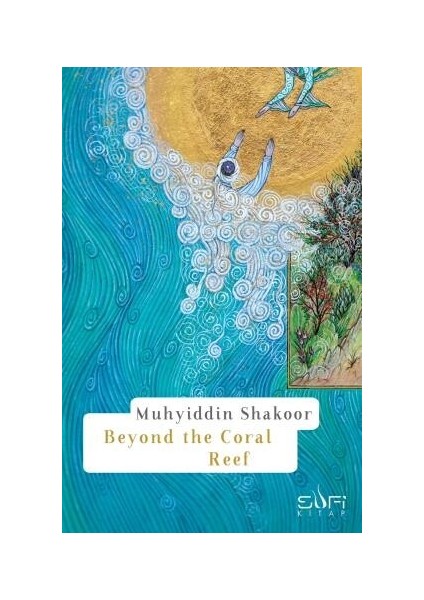 Beyond The Coral Reef – Muhyiddin Şekûr