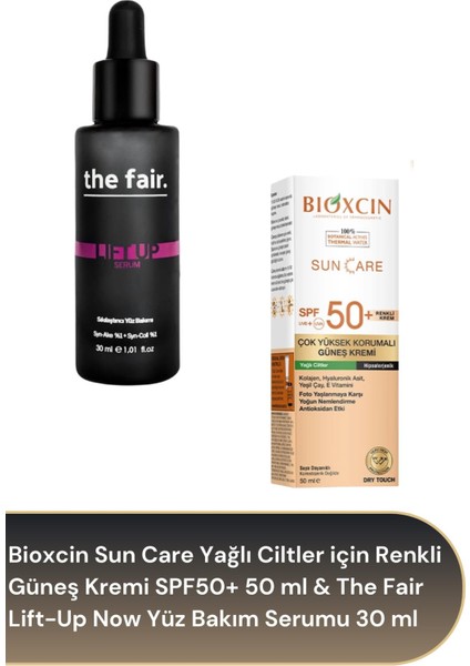 Renkli Güneş Kremi SPF50+ 50 ml & The Fair. Lift-Up Now Sıkılaştırıcı Yüz Bakım Serumu 30 ml