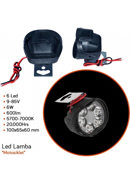 Motosiklet LED Lamba 6 LED 9-85V 6W 100X65X60 mm L5