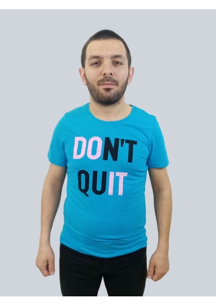 Erkek Dont Quit Sıfır Yaka Mavi Tişört