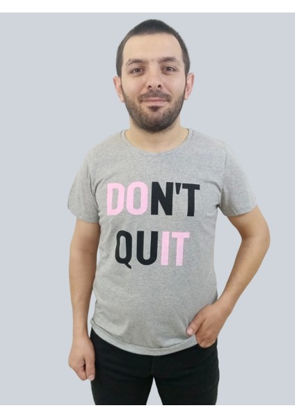 Erkek Dont Quit Sıfır Yaka Gri Tişört