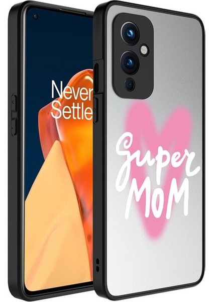 Oneplus 9 Uyumlu Kılıf Aynalı Desenli Kamera Korumalı Parlak Mirror Kapak, Süper Anne
