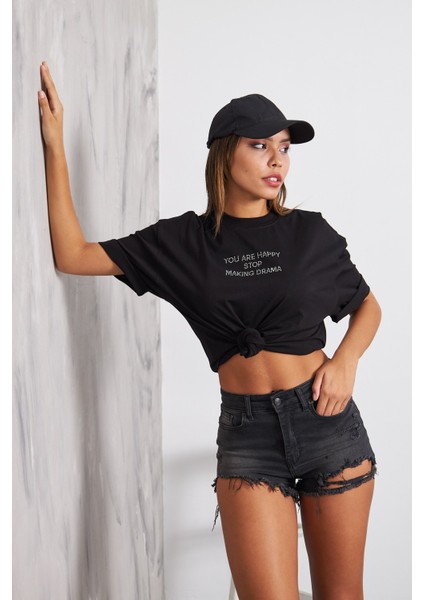 You Are Happy Stop Making Drama Taşlı Oversize Siyah Kadın T-Shirt