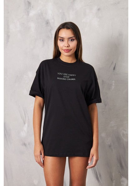 You Are Happy Stop Making Drama Taşlı Oversize Siyah Kadın T-Shirt fiyatları