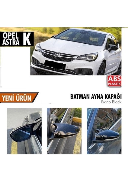 Opel Astra K 2015 Sonrası Batman Yarasa Ayna Kapağı Parlak Siyah