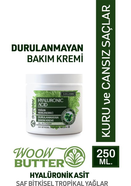 Woow Butter Hyalüronik Asit Durulanmayan Saç Bakım Kremi 250ML Kuru ve Cansız Saçlar