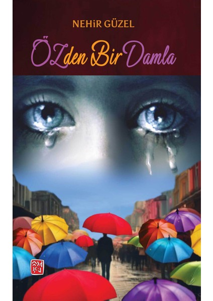 Özden Bir Damla – Nehir Güzel