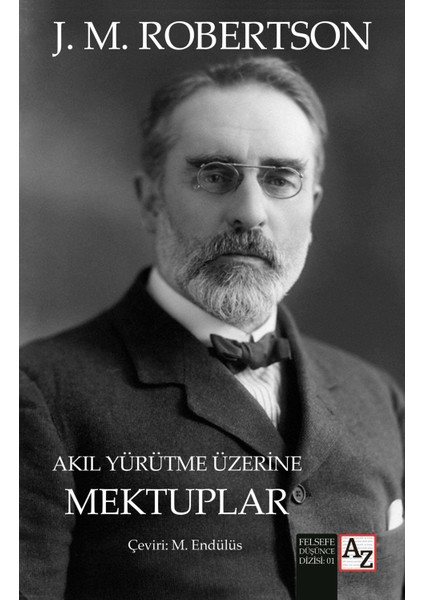 Akıl Yürütme Üzerine Mektuplar - J. M. Robertson