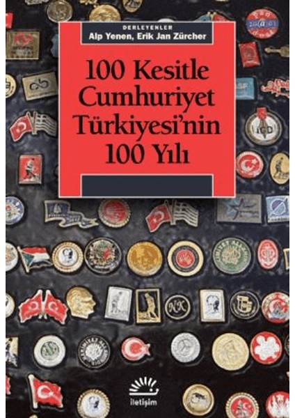 100 Kesitle Cumhuriyet Türkiyesi'nin 100 Yıl