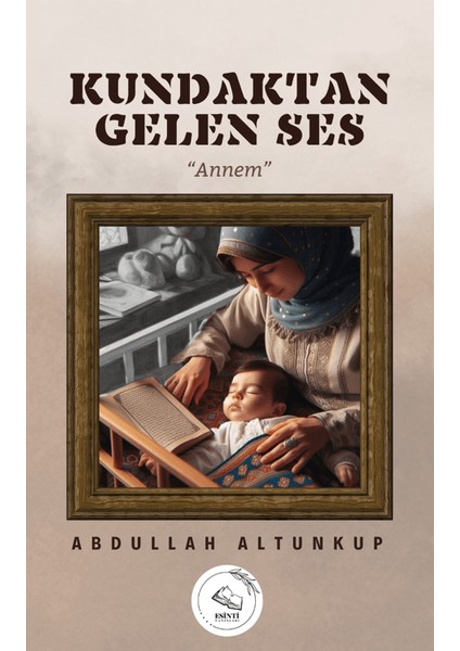 Kundaktan Gelen Ses - Abdullah Altunkup