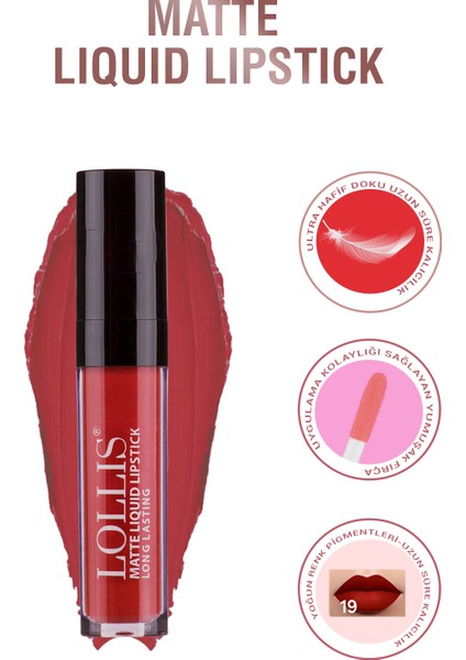 Mat Likit Ruj 19 / Matte Liquid Lipstick 19