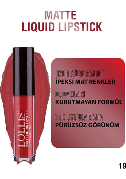 Mat Likit Ruj 19 / Matte Liquid Lipstick 19