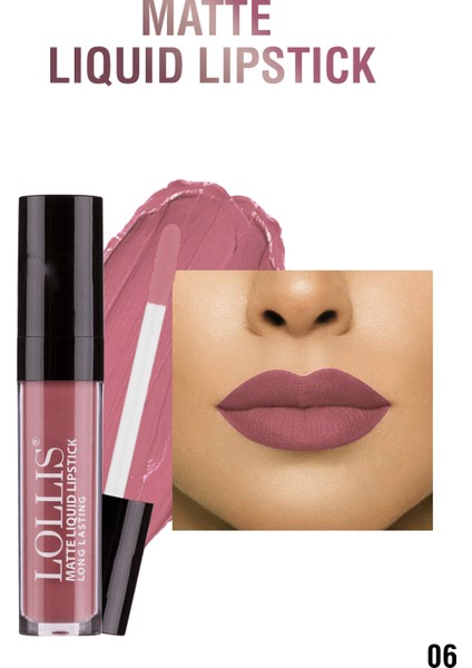 Mat Likit Ruj 06 / Matte liquid Lipstick 06