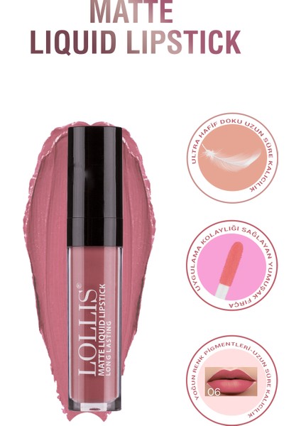 Mat Likit Ruj 06 / Matte liquid Lipstick 06