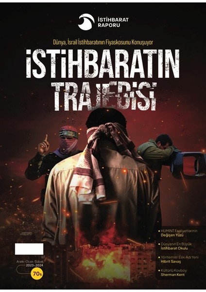 İstihbarat Raporu 1. Sayı Aralık - Ocak - Şubat 2024