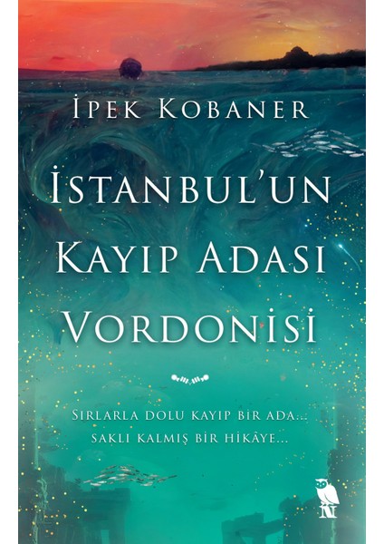 Istanbul'un Kayıp Adası Vordonisi - İpek Kobaner