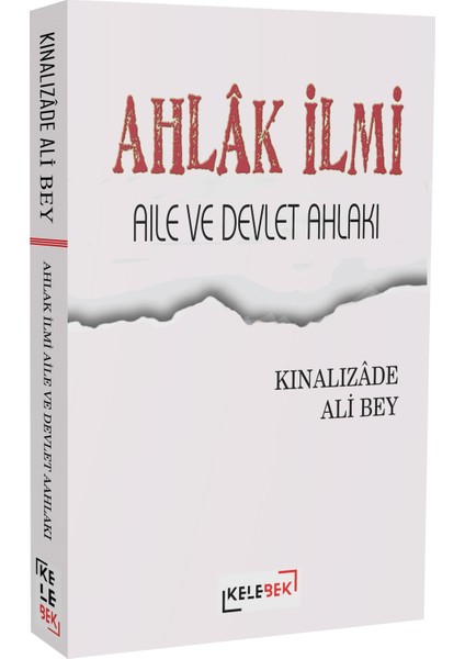 Ahlâk Ilmi, Aile ve Devlet Ahlâkı