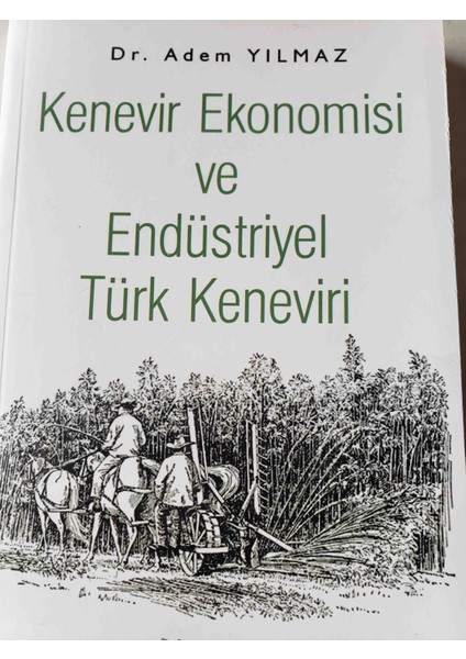 Kenevir Ekonomisi ve Endüstriyel Türk Keneviri