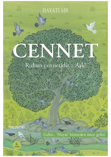 Cennet Ruhun Cennetidir... Aşk - Hayati Sır