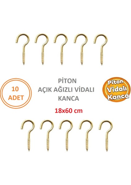 Piton Kanca Açık Uçlu Vida 18X60 cm ( 10 Adet )