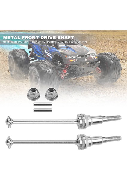 Metal Ön Tahrik Mili M16105 Hbx 16889 16889A 16890 16890A Sg 1601 Sg 1602 SG1601 SG1602 Rc Araba Parçaları Aksesuarları (Yurt Dışından) modelleri